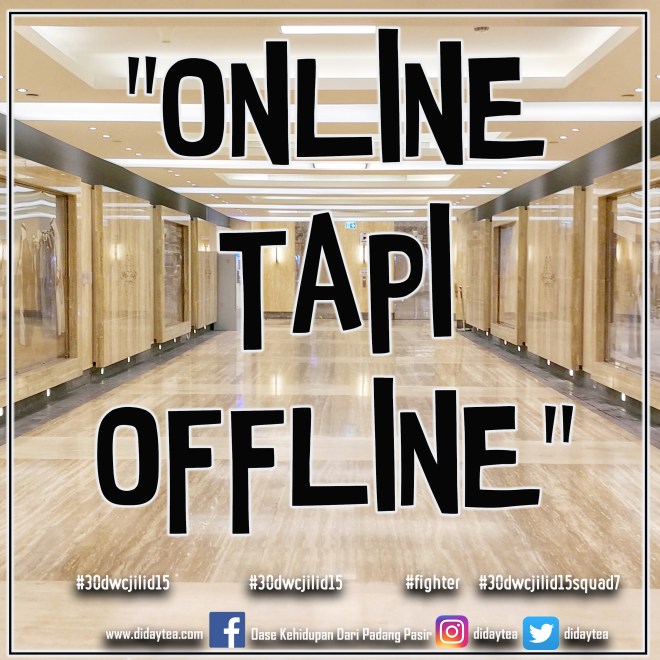 Online tapi Offline
