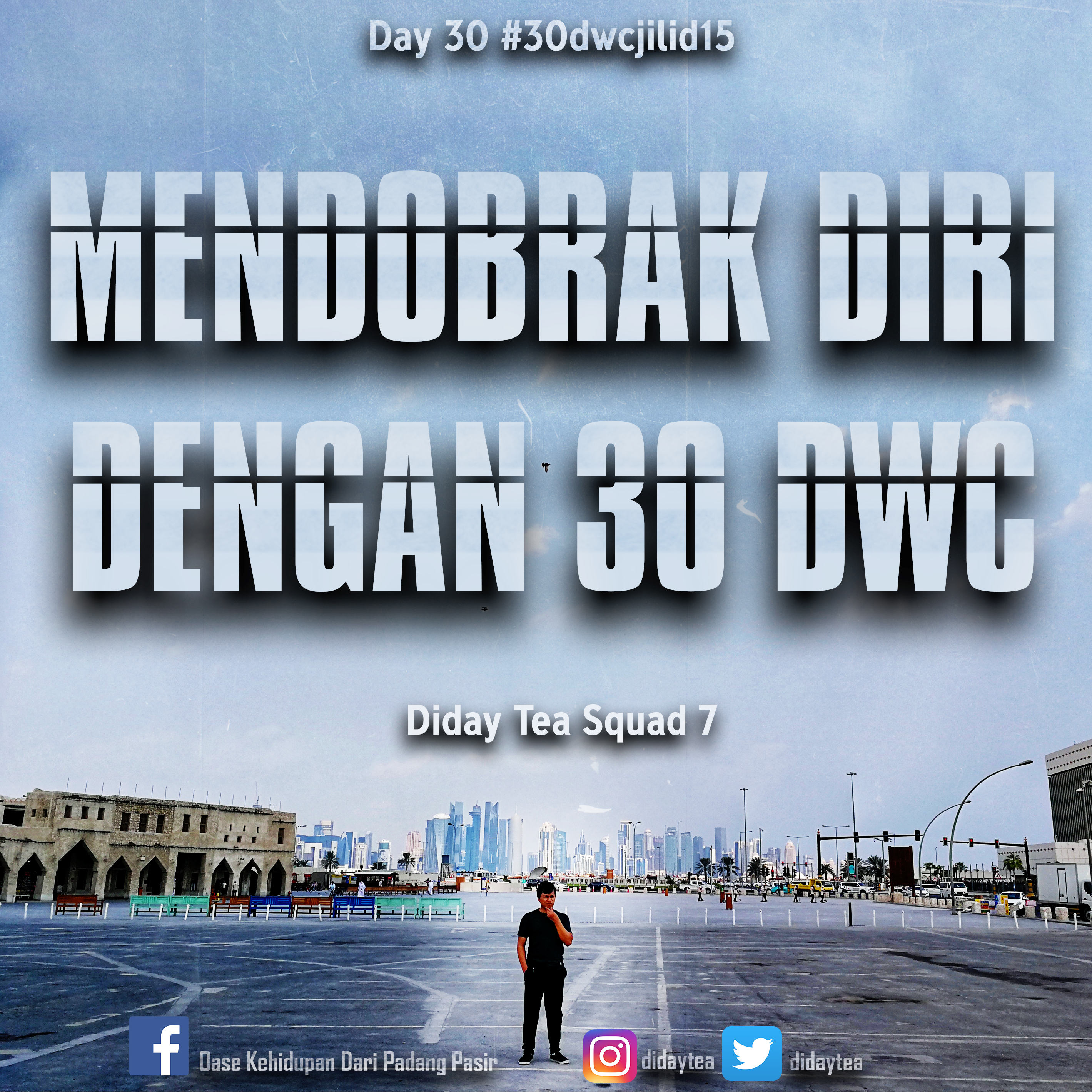 Mendobrak Diri Dengan 30DWC